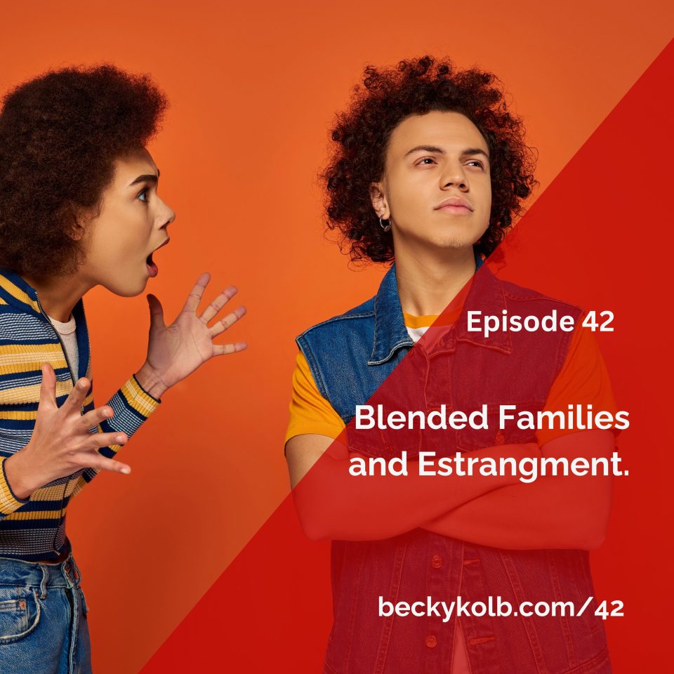 Blended Families and Estrangement