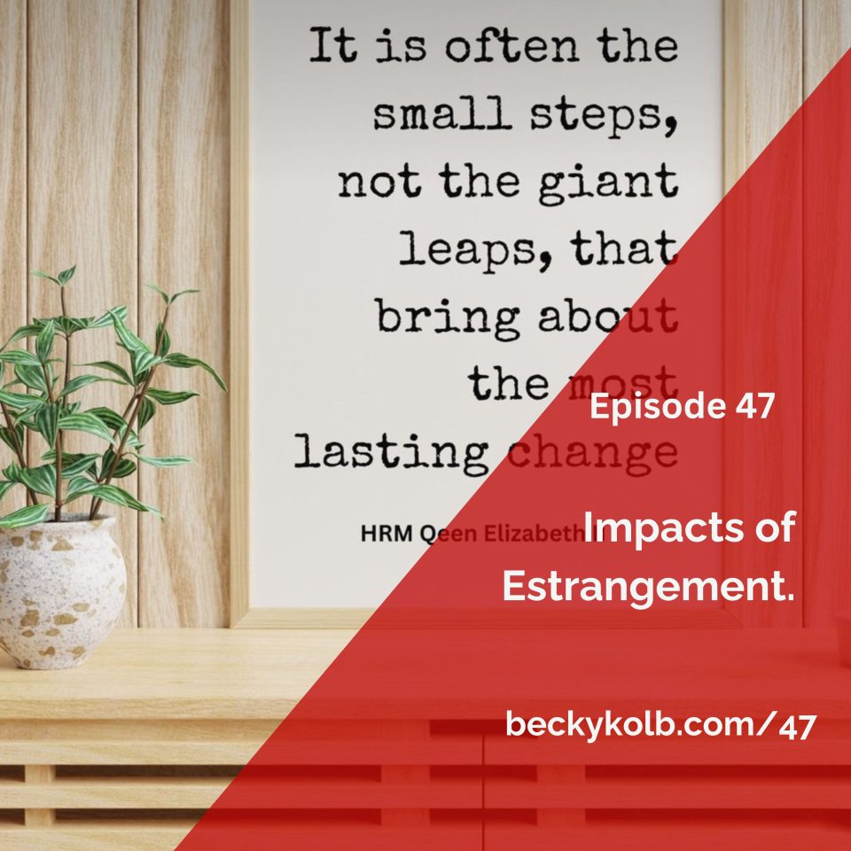 Impacts of Estrangement