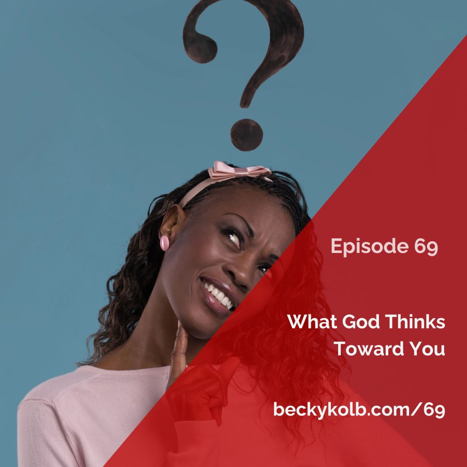 What God Thinks Toward You in Estrangement
