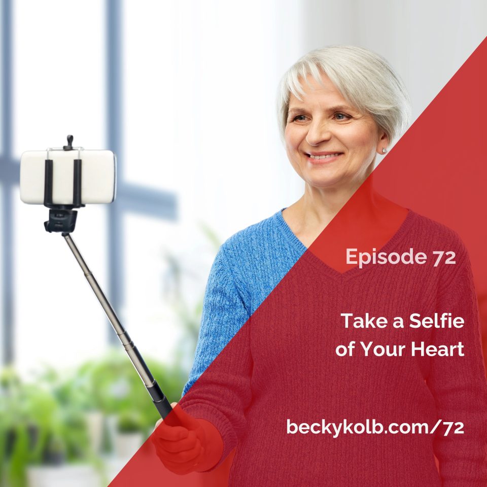 Take a selfie of your heart and find joy in estrangement
