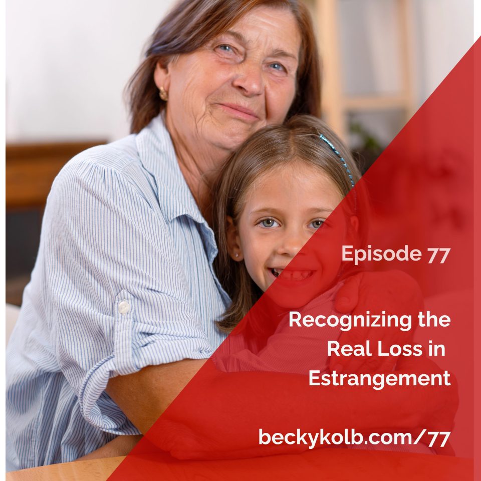 Recognizing the Real Loss in an Estranged Relationship